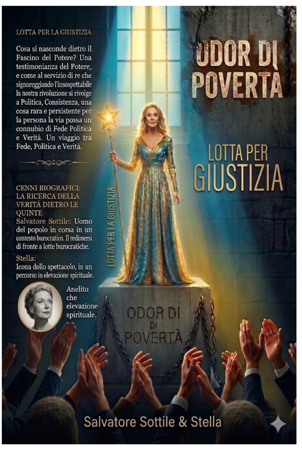 LA LOTTA PER LA GIUSTIZIA: ODOR DI POVERTA'