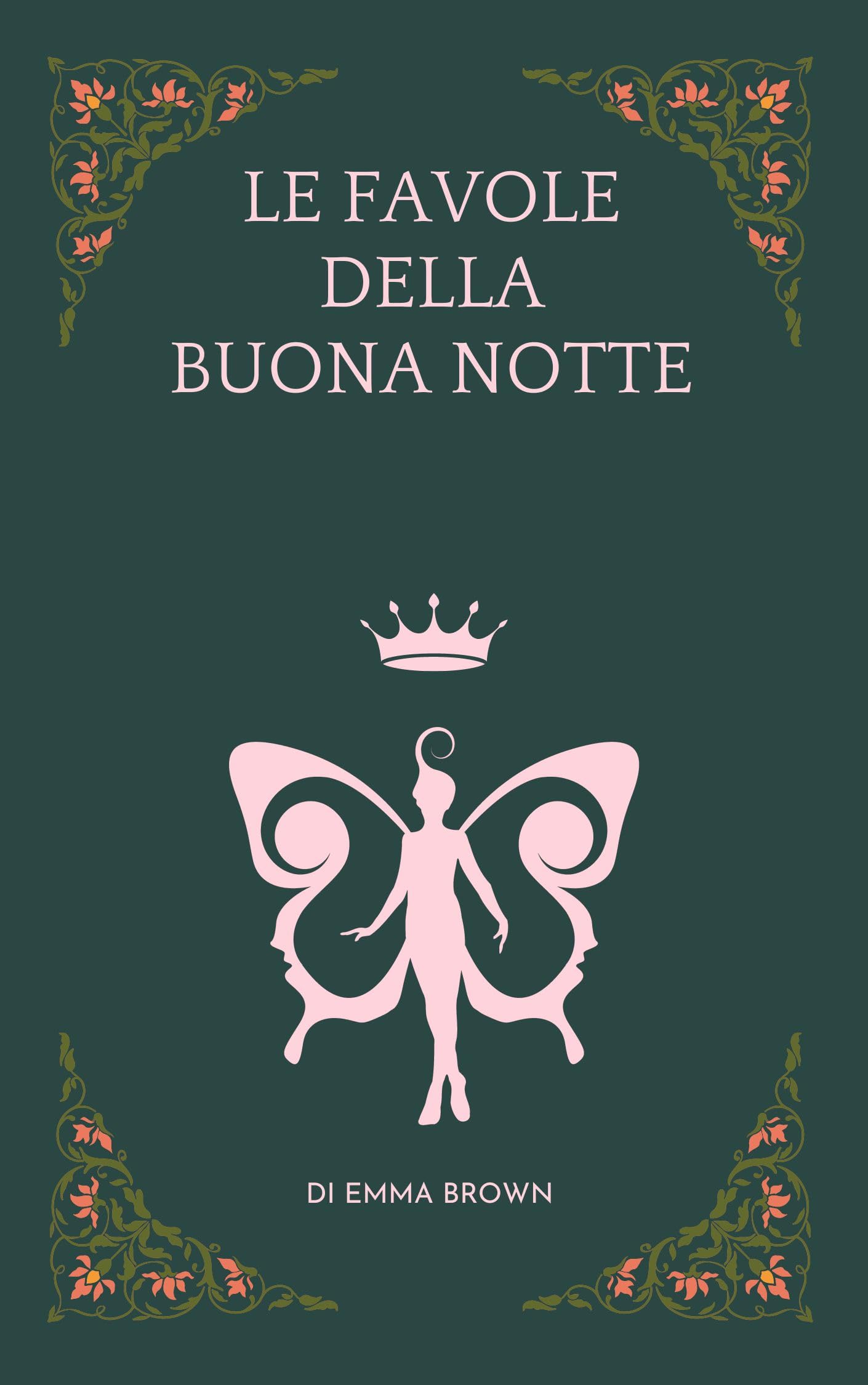 LE FAVOLE DELLA BUONA NOTTE DI EMMA BROWN (Italian Edition)