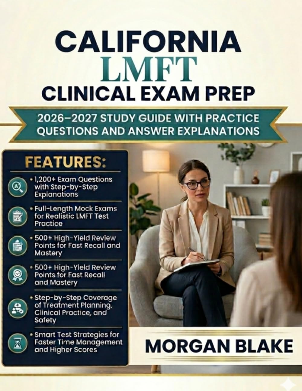 California LMFT Clinical Exam Prep: 2026-2027 Study Guide With Practice Questions And Answer Explanations