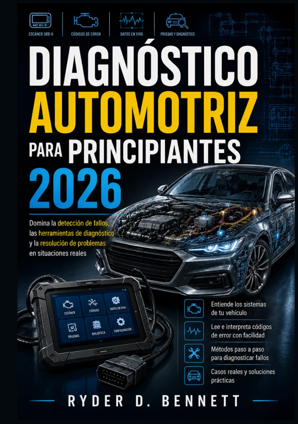 Diagnóstico automotriz para principiantes 2026: Domina la detección de fallos, las herramientas de diagnóstico y la resolución de problemas en situaciones reales