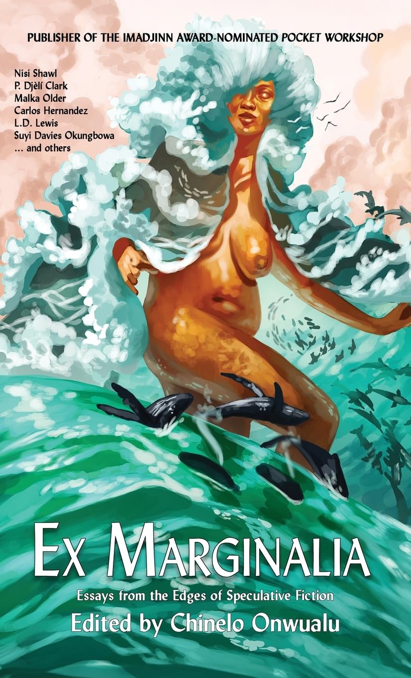 Cover of Ex Marginalia: Essays from the Edges of Speculative Fiction