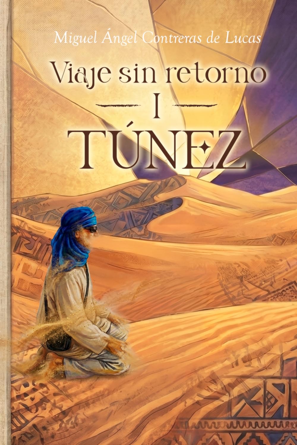 Viaje sin retorno I: Túnez
