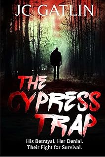 The Cypress Trap: A Suspense Thriller