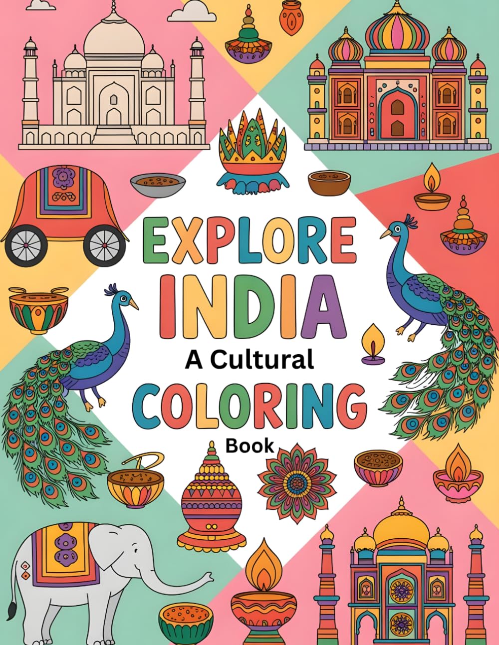 Explore India: A Cultural Coloring Book (Around the World Coloring Books)