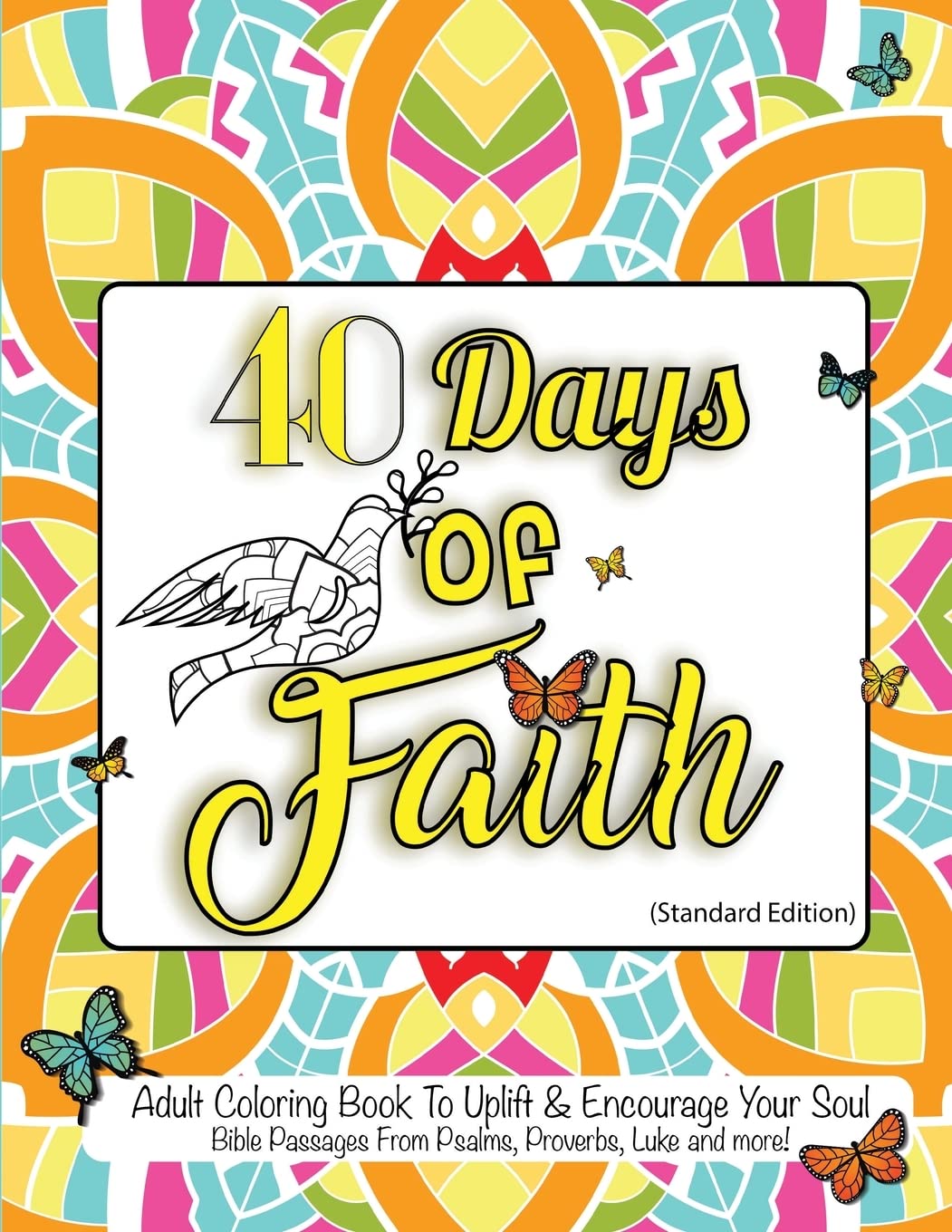 40 Days of Faith: Standard Edition: For Therapy, Relaxation, Stress Relief, Prayer, and Meditation: Volume 1