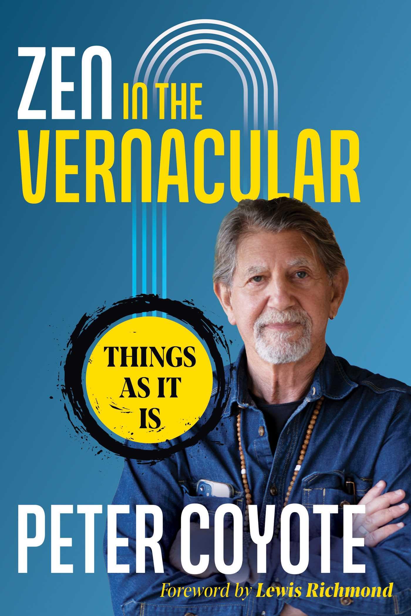 Zen in the Vernacular by Peter Coyote PAPERBACK 9781644119754