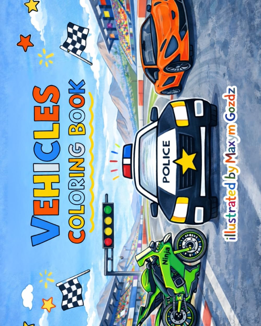 Vehicles Coloring Book for Kids: Cars, Motorcycles, Police Cars, Boats, Planes and More – Fun and Easy Coloring Pages for Kids