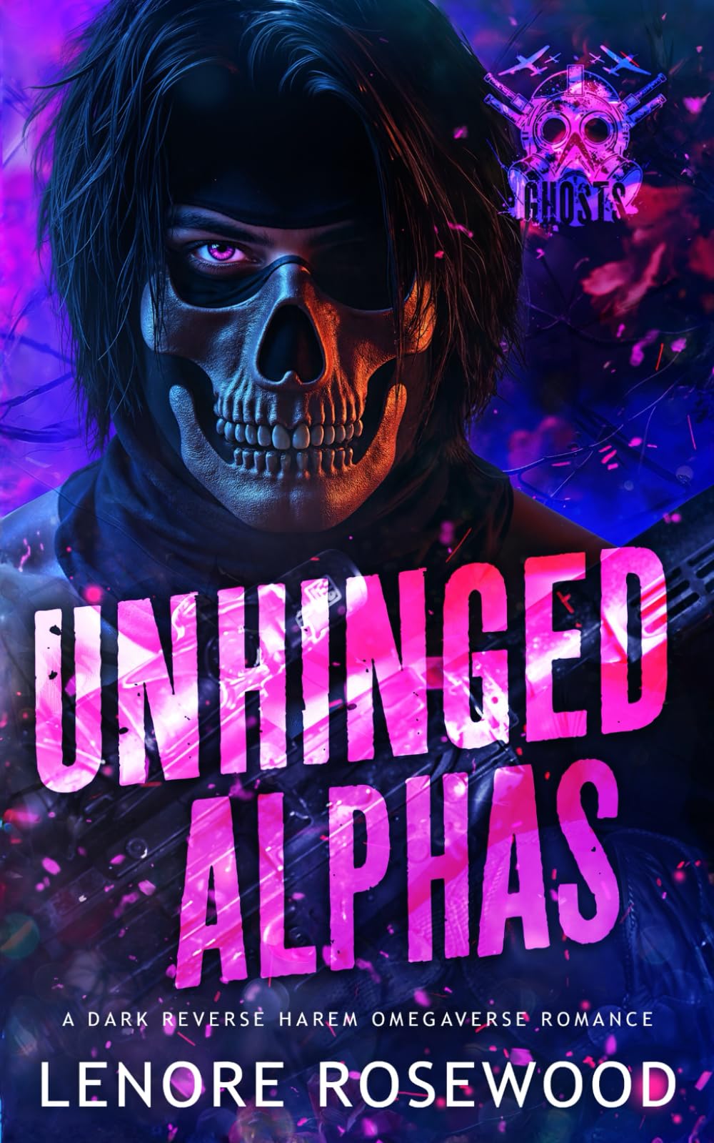 Unhinged Alphas: A Dark Reverse Harem Omegaverse Romance (Ghost Alpha Unit)