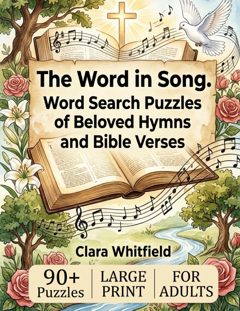 The Word in Song Hymns and Bible Verses Word Search Puzzles for Adults and Seniors: 90 Inspiring Christian Word Find Games | Large Print 8.5x11 ... Book for Brain Exercise and Spiritual Growth