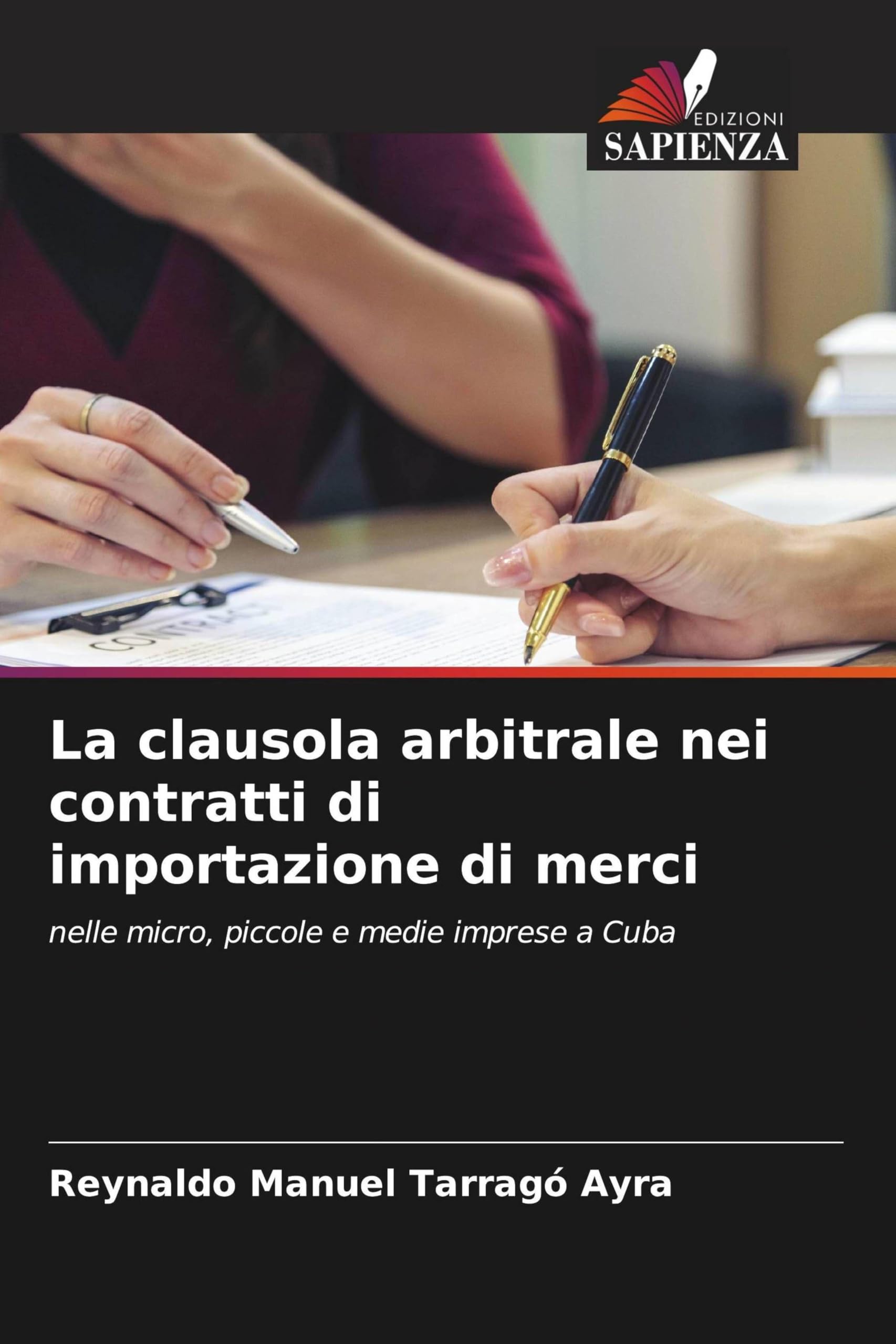 La clausola arbitrale nei contratti di importazione di merci: nelle micro, piccole e medie imprese a Cuba