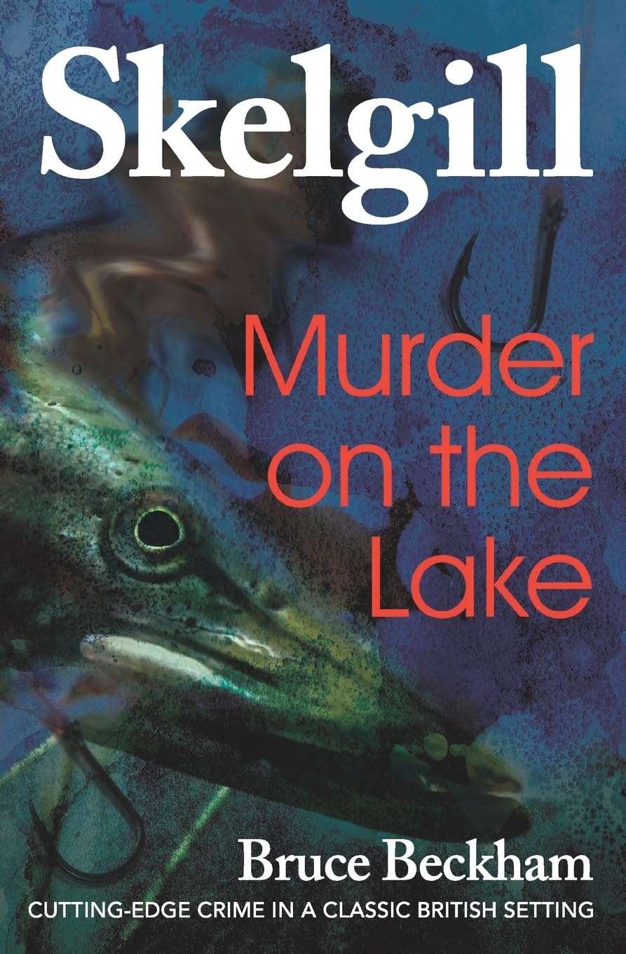 Murder on the Lake: Inspector Skelgill Investigates: Volume 4 (Detective Inspector Skelgill Investigates)