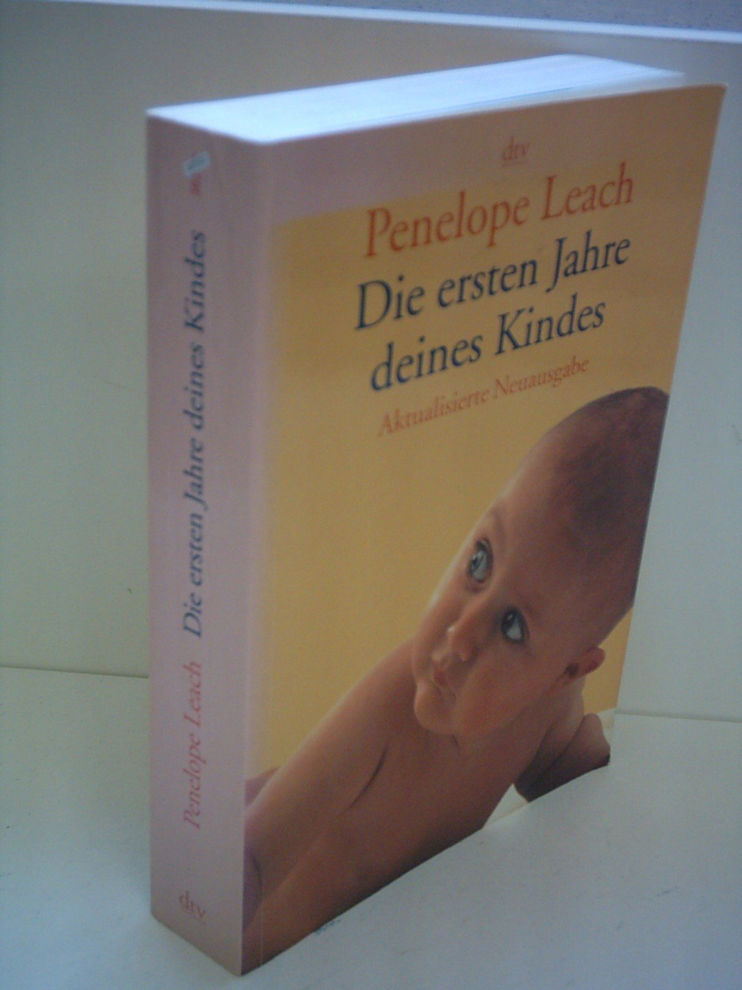 Die ersten Jahre deines Kindes Leach, Penelope, Matthews, Jenny