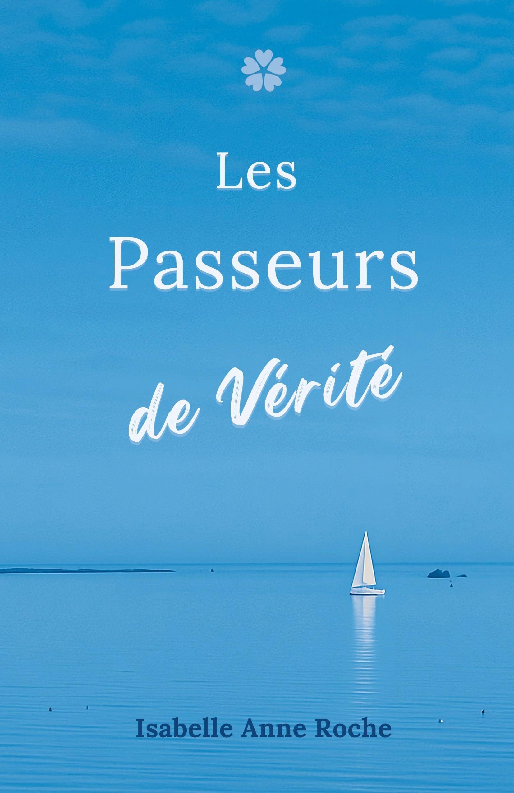 Les Passeurs de Vérité