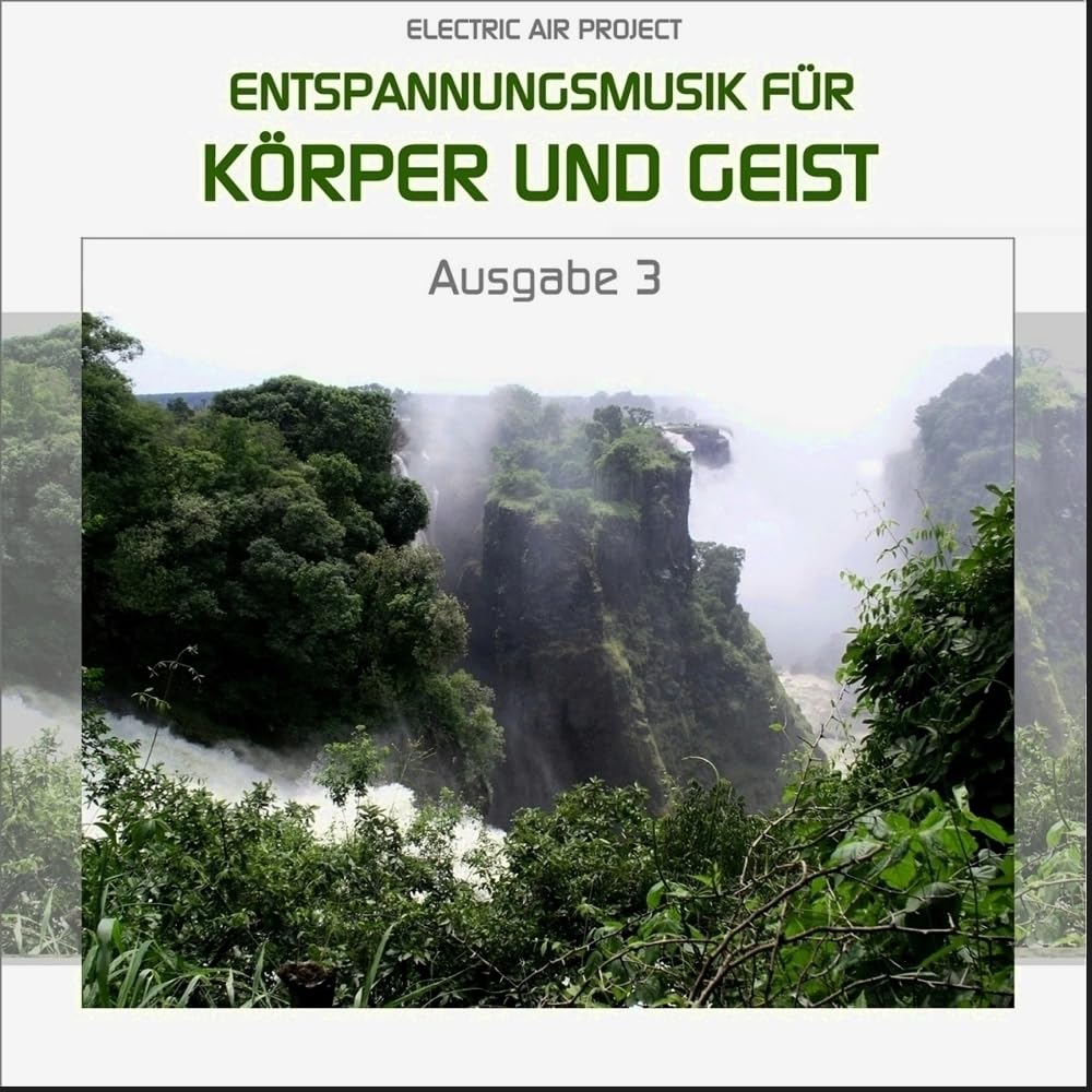 Entspannungsmusik für Körper und Geist 3 (für Meditation, Tiefenentspannung und Wellness für die Seele)