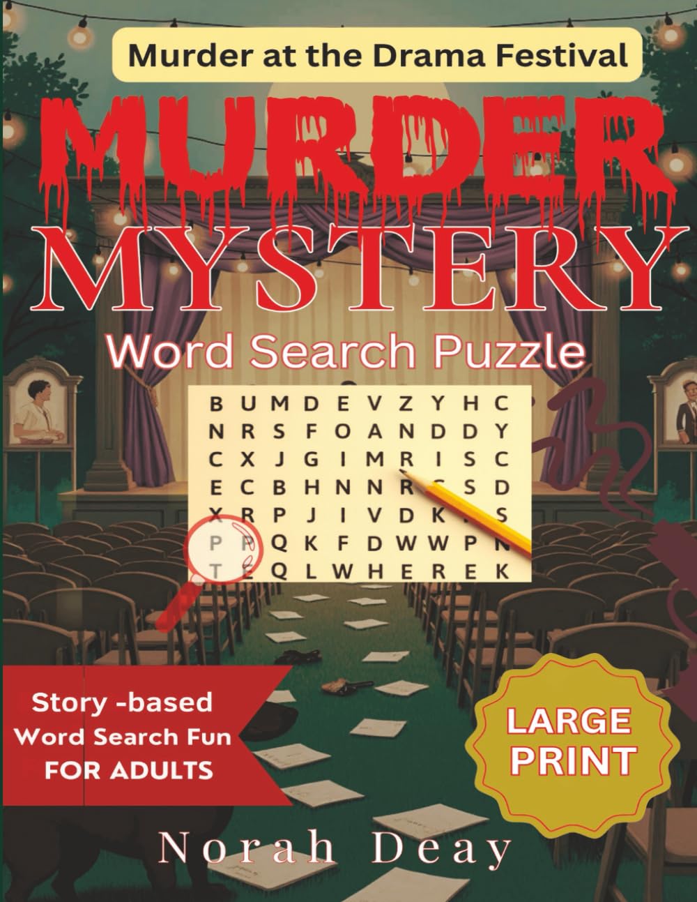Murder At The Drama Festival: Murder Mystery Word Search Puzzle (The Penny Primrose Murder-Mystery Puzzle Series)