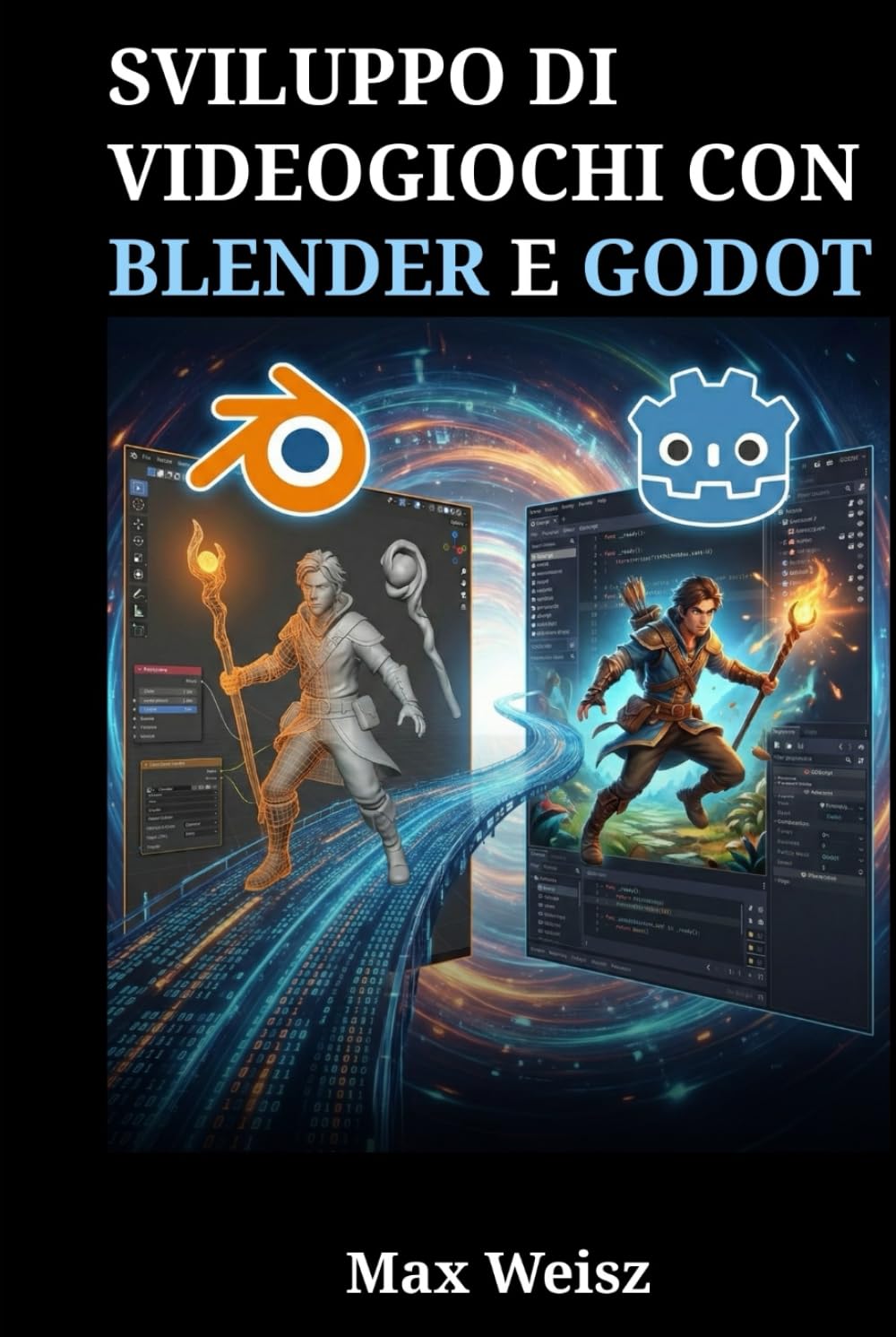 Sviluppo di Videogiochi con Blender e Godot: Il Flusso di Lavoro Completo per Modellazione 3D, Animazione e Programmazione di Motori in Tempo Reale