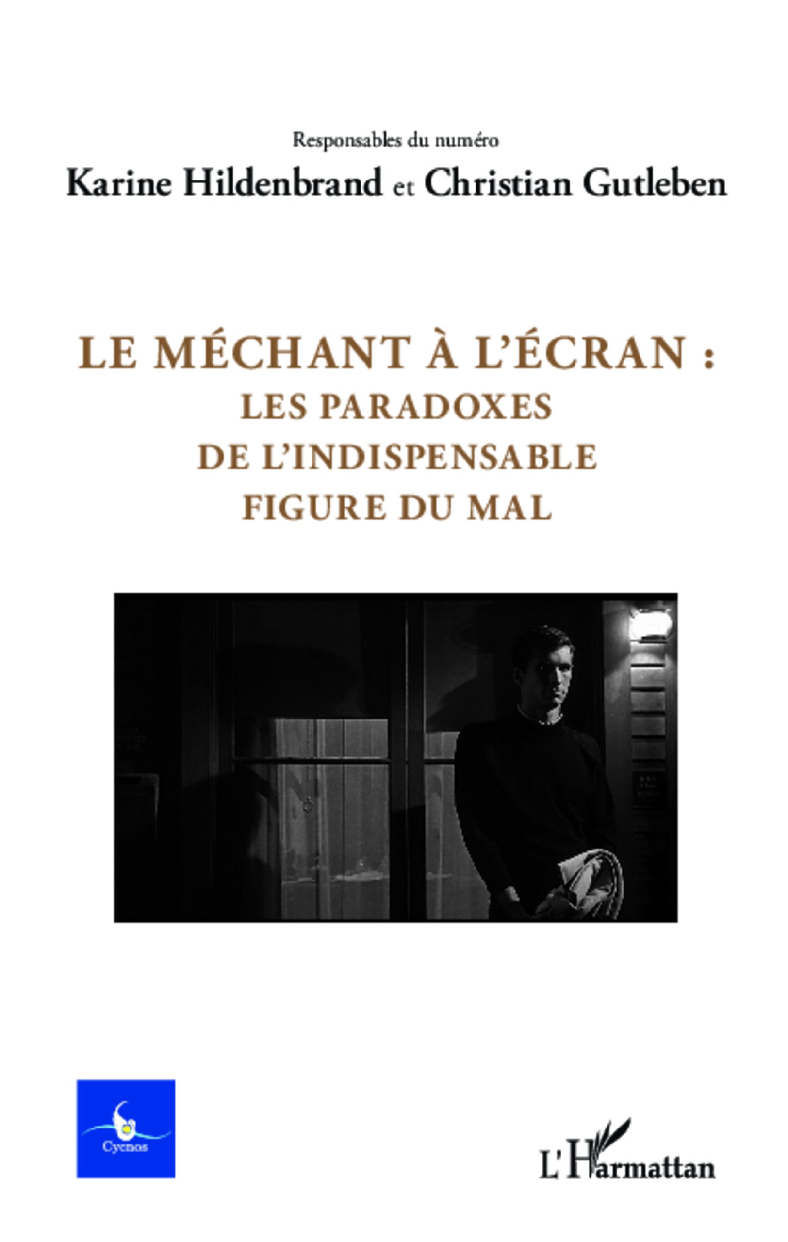 Le méchant à l'écran livre analyse cinéma et esthétique de l'antagoniste Cycnos
