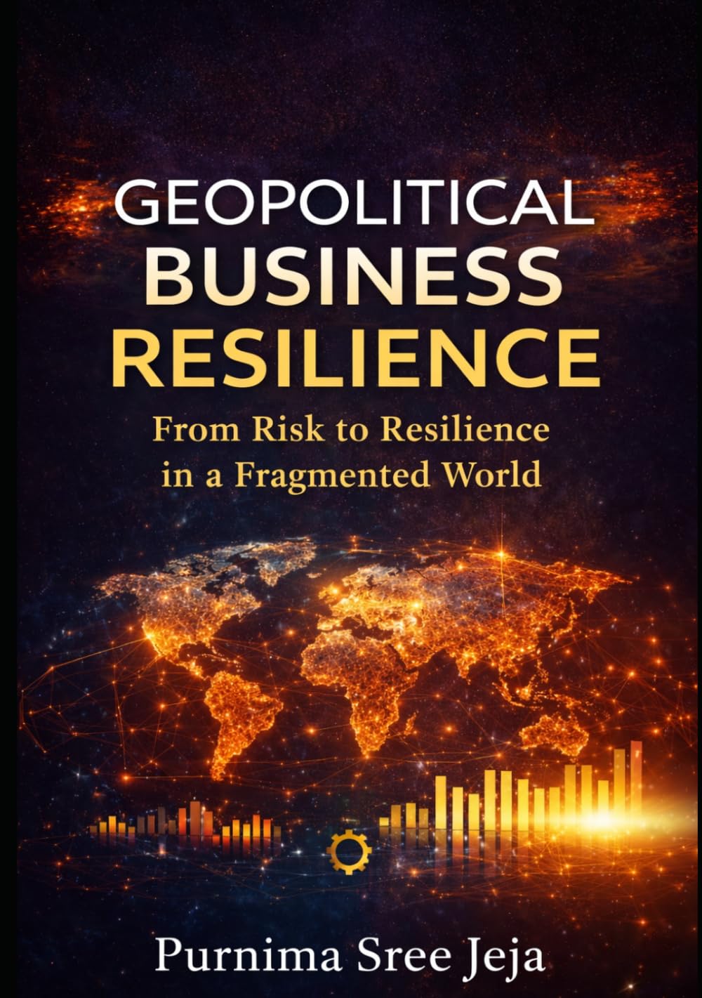 Geopolitical Business Resilience: From Risk to Resilience in a Fragmented World