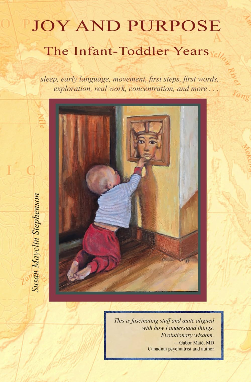 Joy and Purpose, the Infant-Toddler Years: 1 (Montessori for Family and Community)