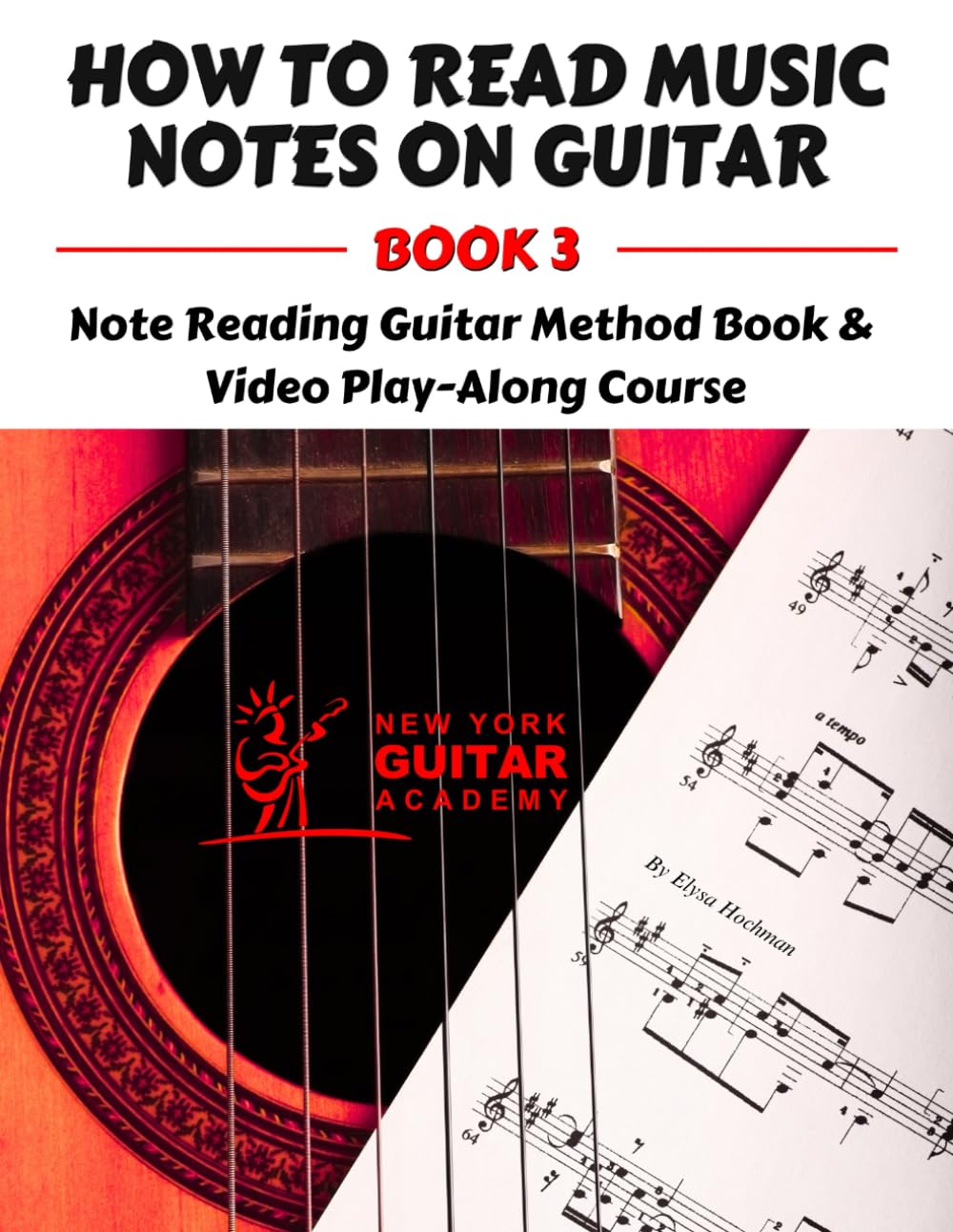 How To Read Music Notes On Guitar - Book 3: Note Reading Guitar Method Book & Video Play-Along Course