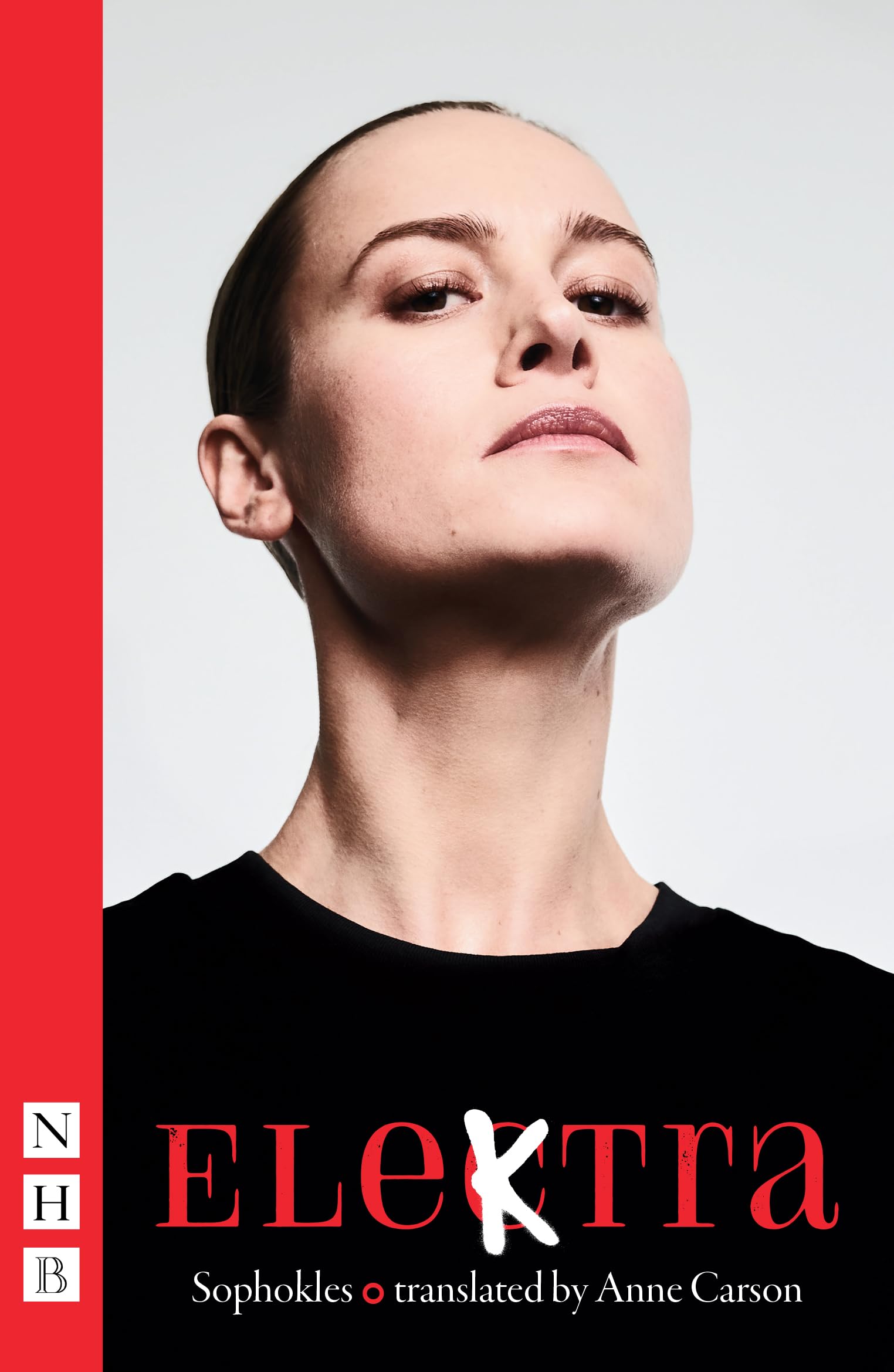 Elektra (NHB Classic Plays): the script of the West End production starring Oscar-winner Brie Larson