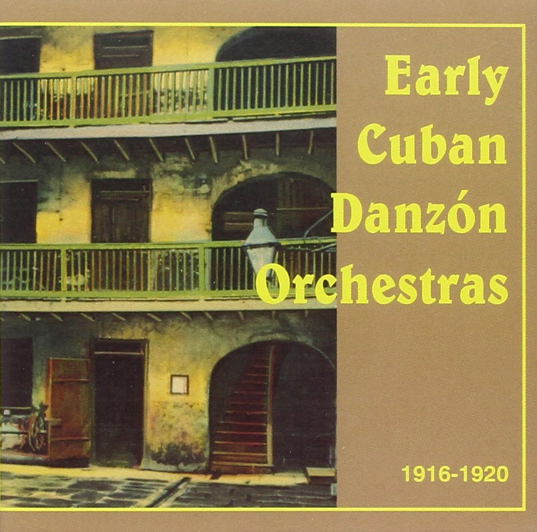 Early Cuban Danzon Orchestras 1916-20 [Audio CD] VARIOUS ARTISTS