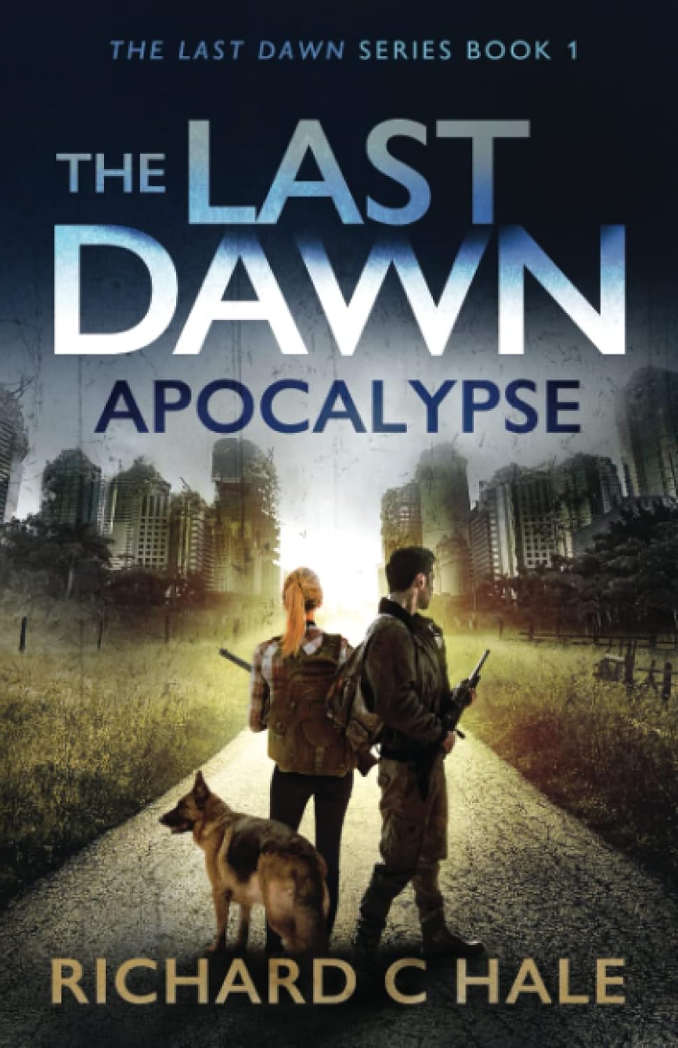 The Last Dawn: Apocalypse (The Last Dawn Series)
