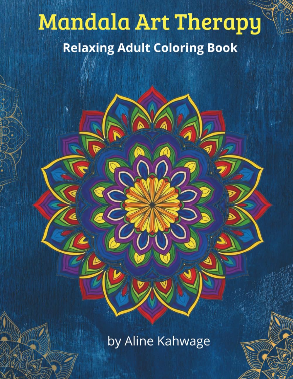 Mandala Art Therapy: Relaxing Adult Coloring Book