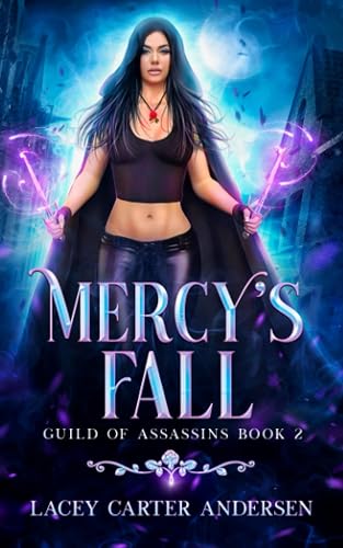 Mercy's Fall: An Enemies to Lovers Reverse Harem Romance: 2 (Guild of Assassins)