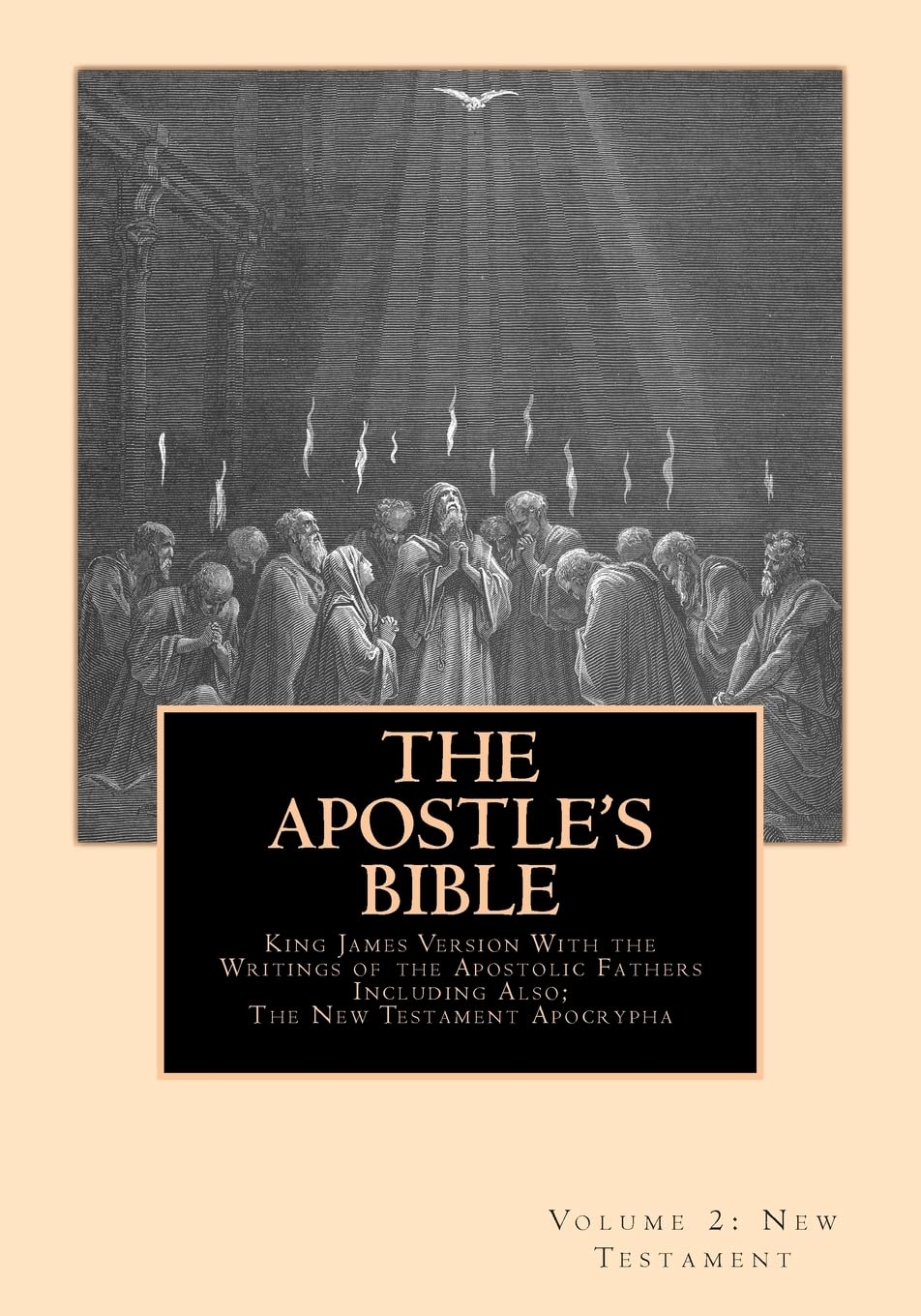 The Apostle's Bible: Volume 2: The New Testament