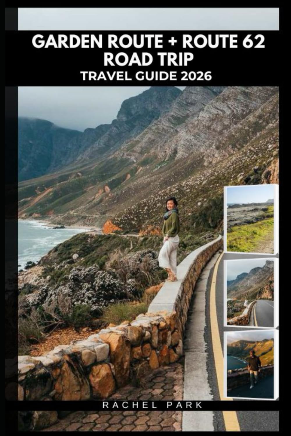 GARDEN ROUTE + ROUTE 62 ROAD TRIP TRAVEL GUIDE 2026