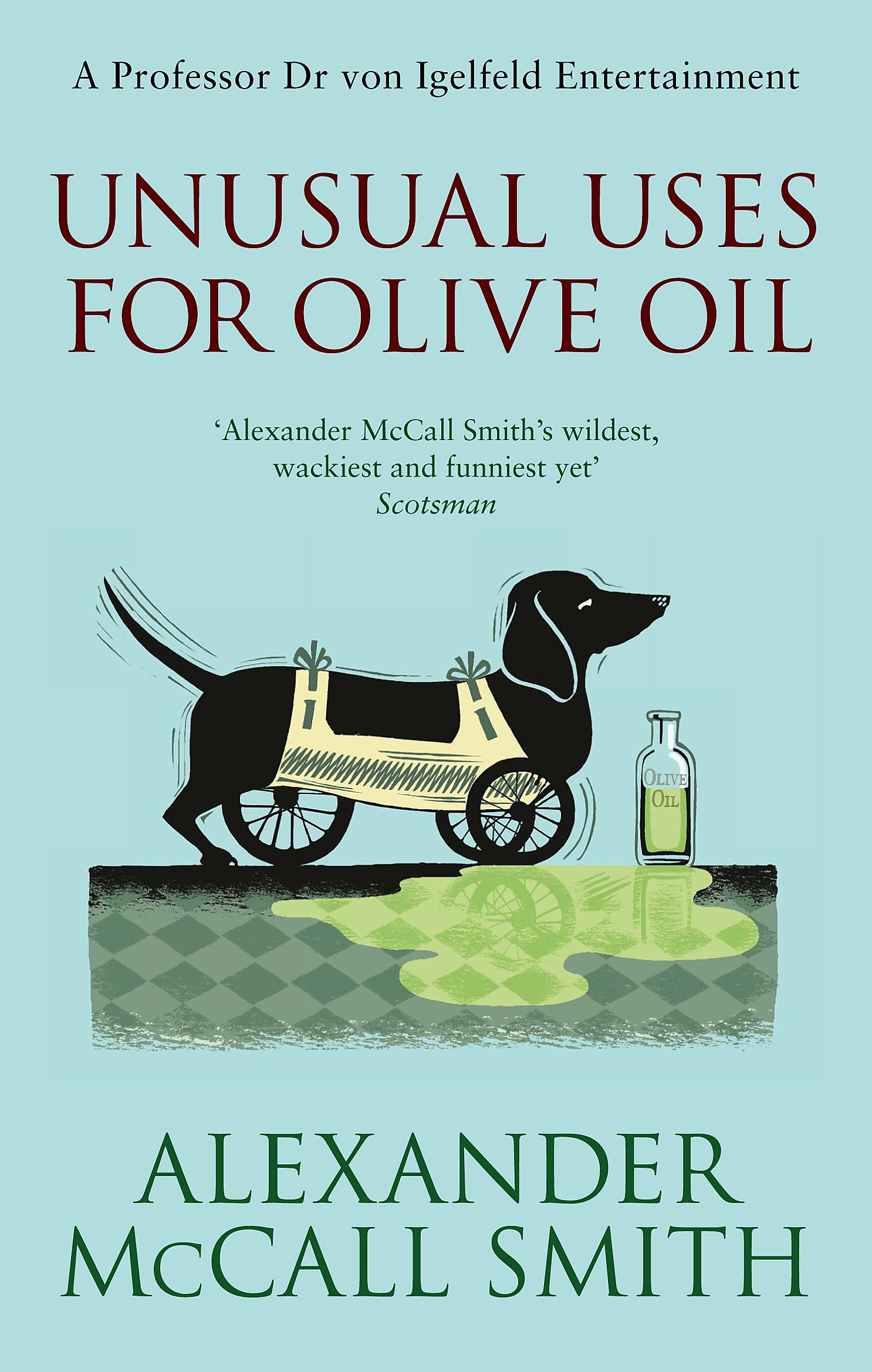 Unusual Uses For Olive Oil (Professor Dr Moritz-Maria von Igelfeld)