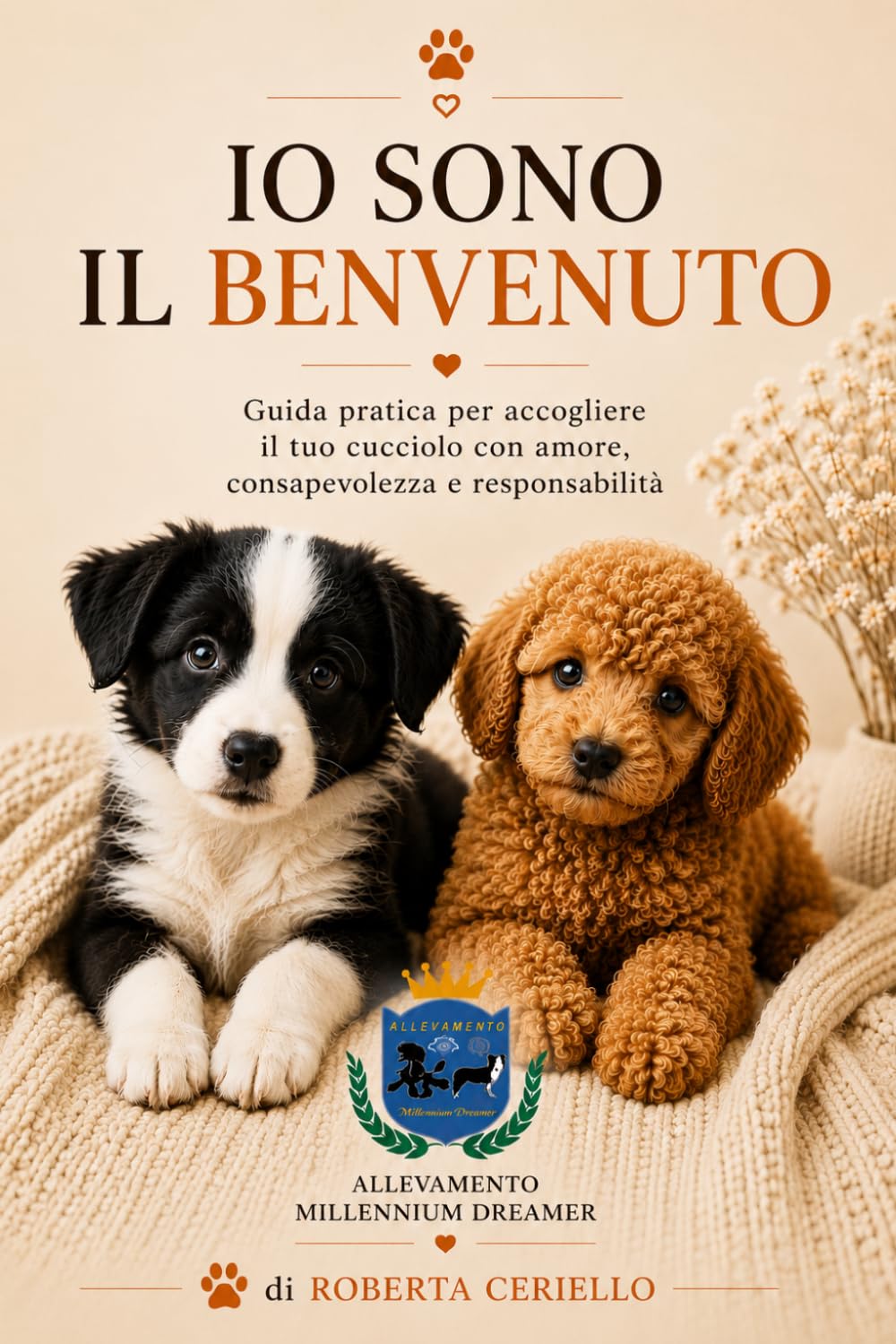 IO SONO IL BENVENUTO: ACCOGLIENZA CONSAPEVOLE DI UN CUCCIOLO IN FAMIGLIA