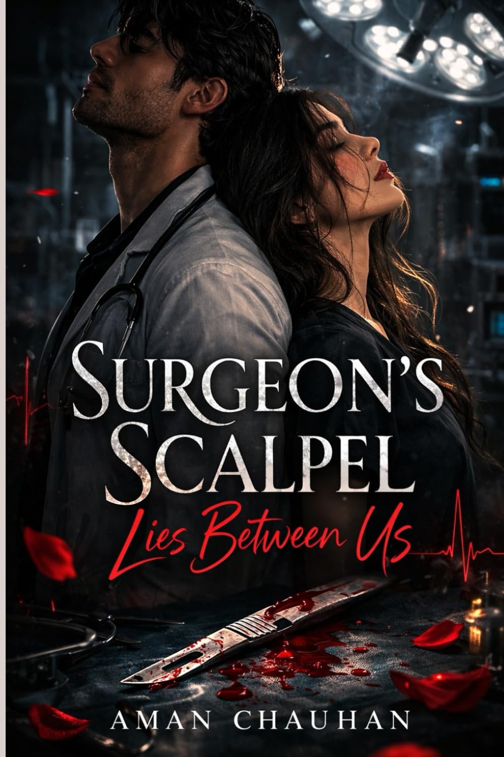 The Surgeon’s scalpel lies between Us: Dark medical romance