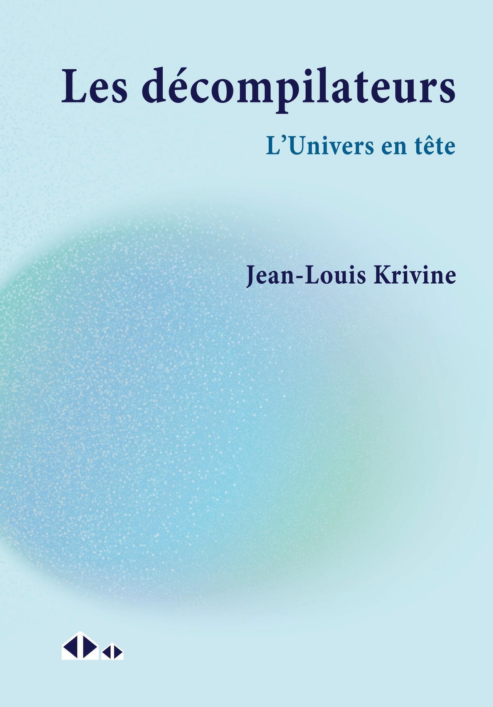 Les décompilateurs: L'univers en tête
