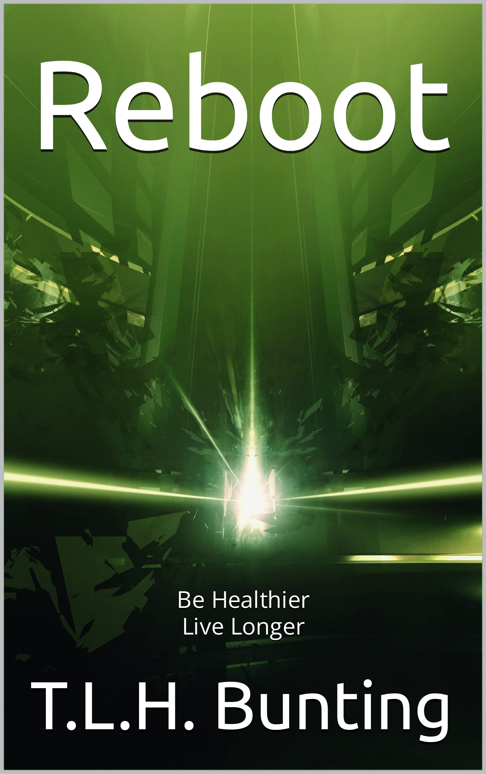 Reboot: Be Healthier Live Longer