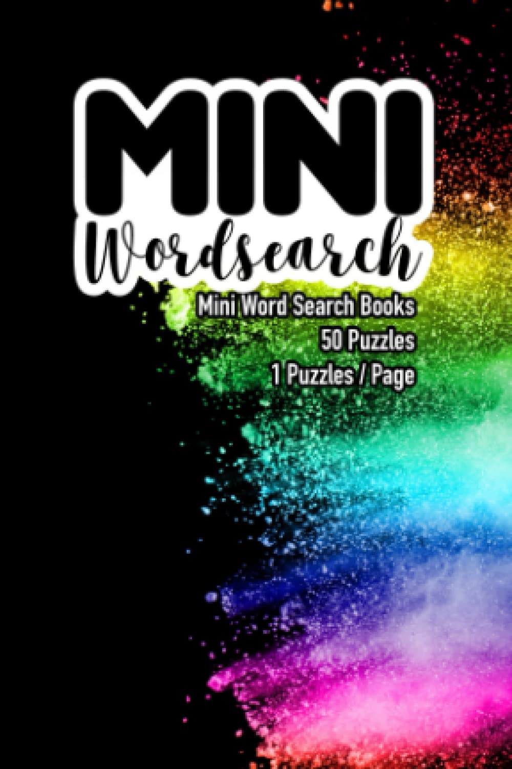 Mini Word Search Books: Mini Word Finds 50 Puzzles No Themed : Small Wordsearches : Pocket Size Word Search Books For Adults Easy To Hold : Sopa De Letras En Ingles : Keep You Entertained For Hours