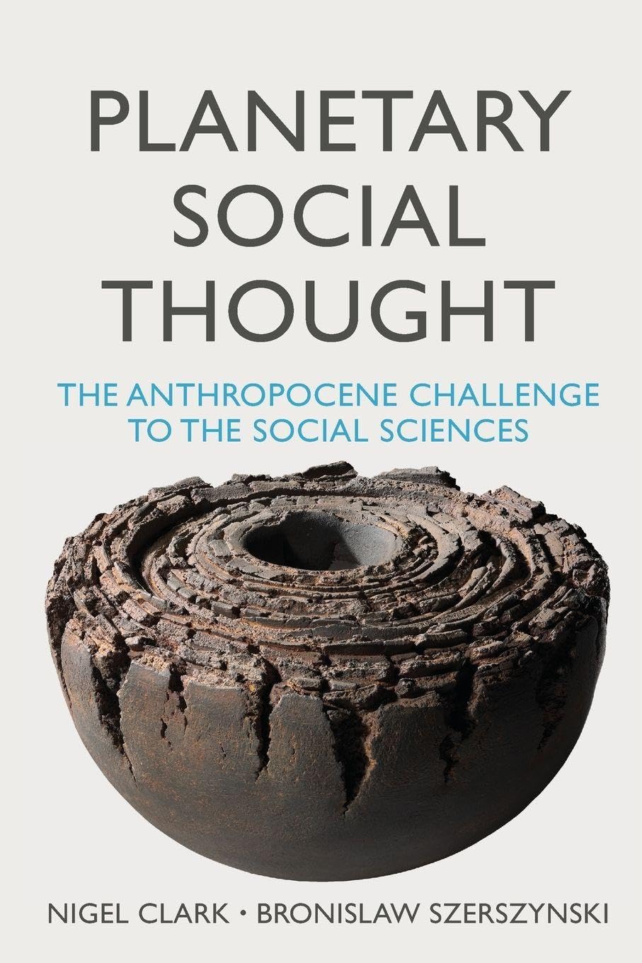 Planetary Social Thought: The Anthropocene Chal, Clark, Szerszynski Paperback^+
