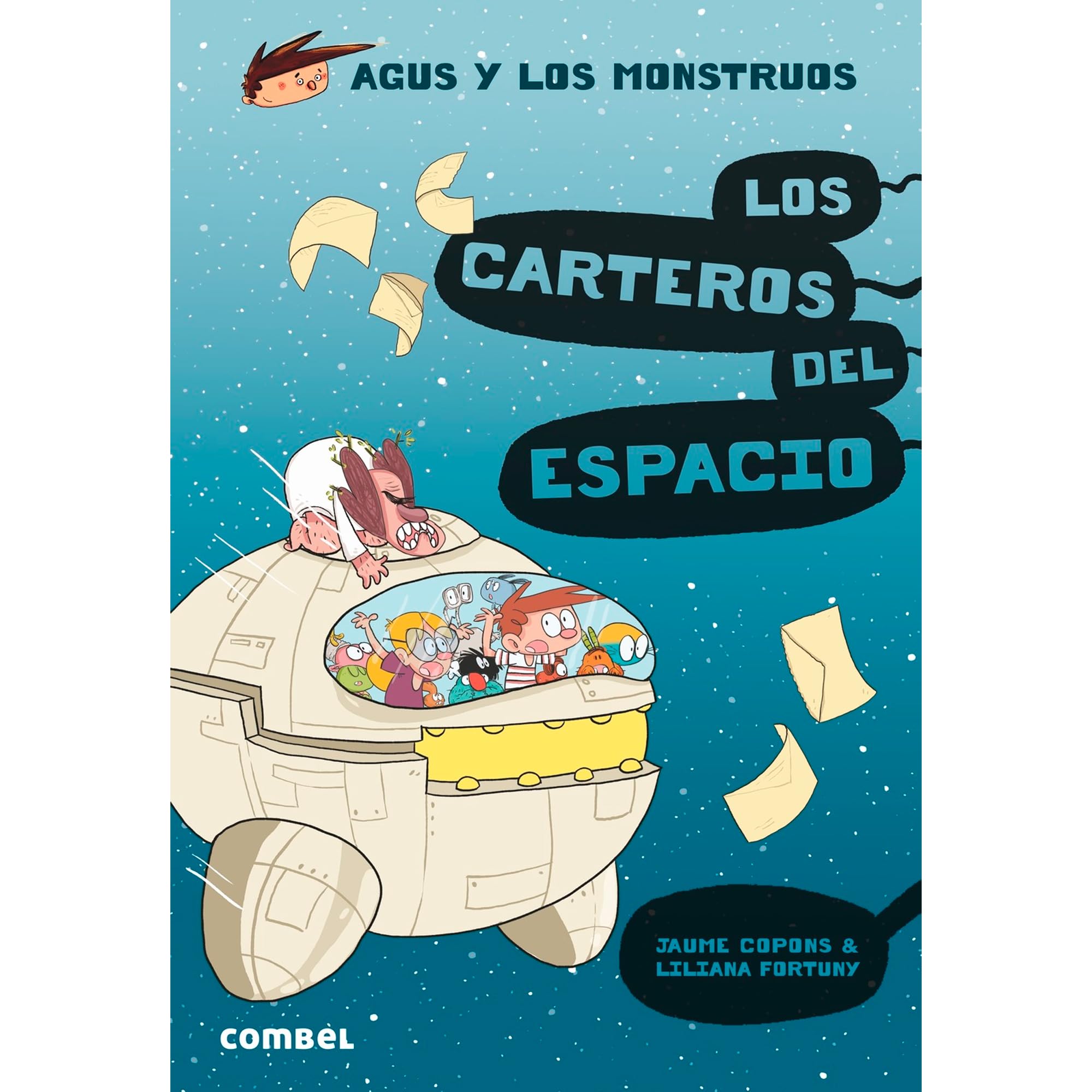 Los Carteros del Espacio: 15 (Agus y Los Monstruos)
