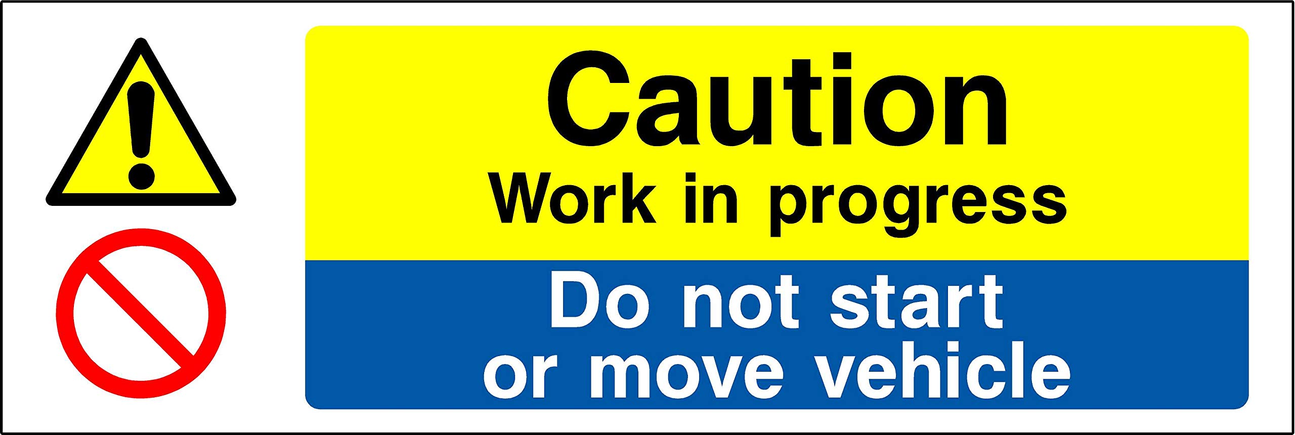 Kpcm Display Ltd Caution Work In Progress Do Not Start Or Move Vehicle Safety Sign - 1.2Mm Rigid Plastic 300Mm X 100Mm