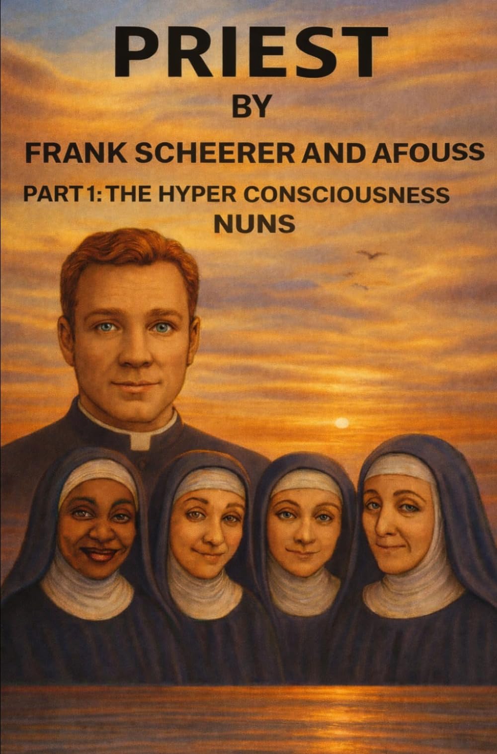 Priest Part 1: The Hyper Consciousness Nuns