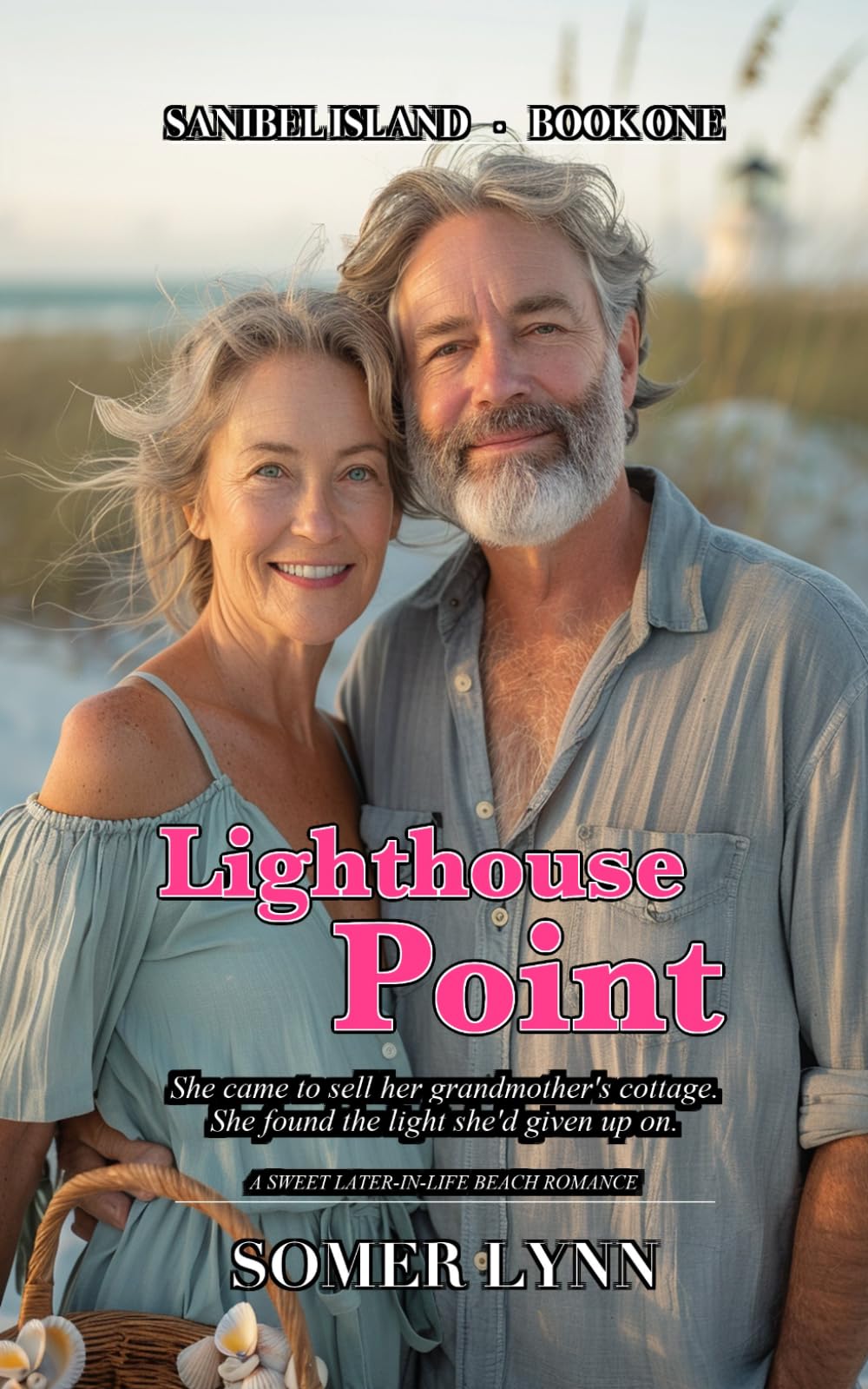 Lighthouse Point: A Sweet Later-in-Life Beach Romance (Sanibel Island Book 1)
