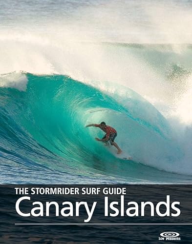 The Stormrider Surf Guide - Canary Islands (The Stormrider Surf Guides) (English Edition)