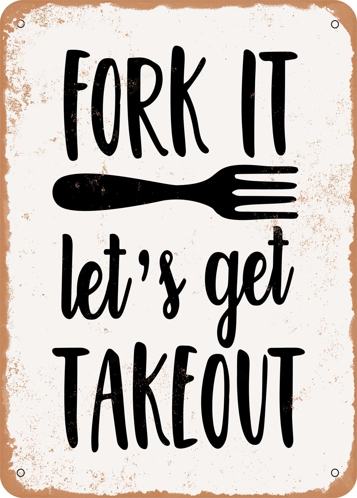 Miaomansenstore Metal Sign - Fork It Lets Get Takeout - Vintage Look Home Decor