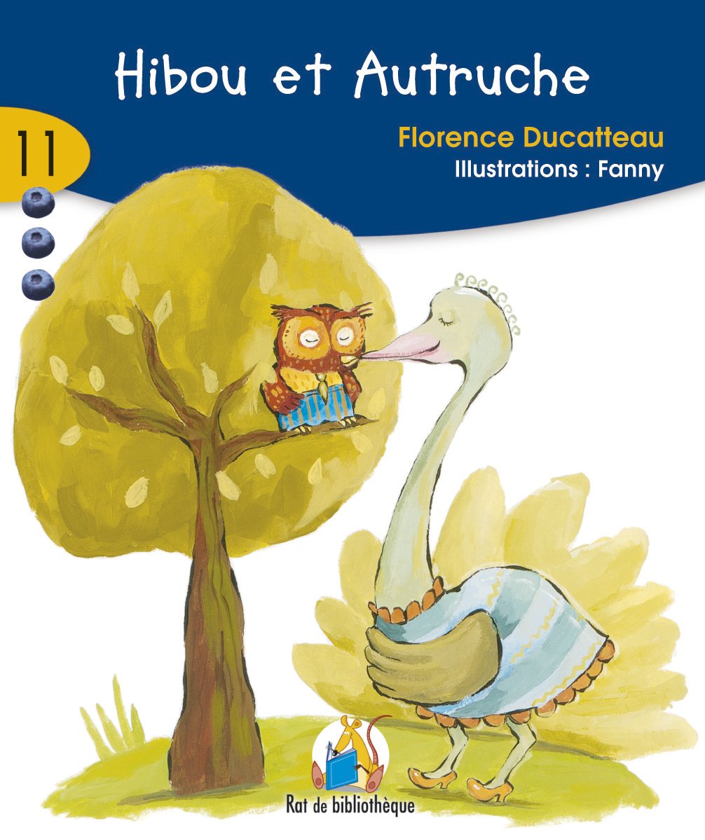 Hibou et Autruche [Paperback] Florence Ducatteau