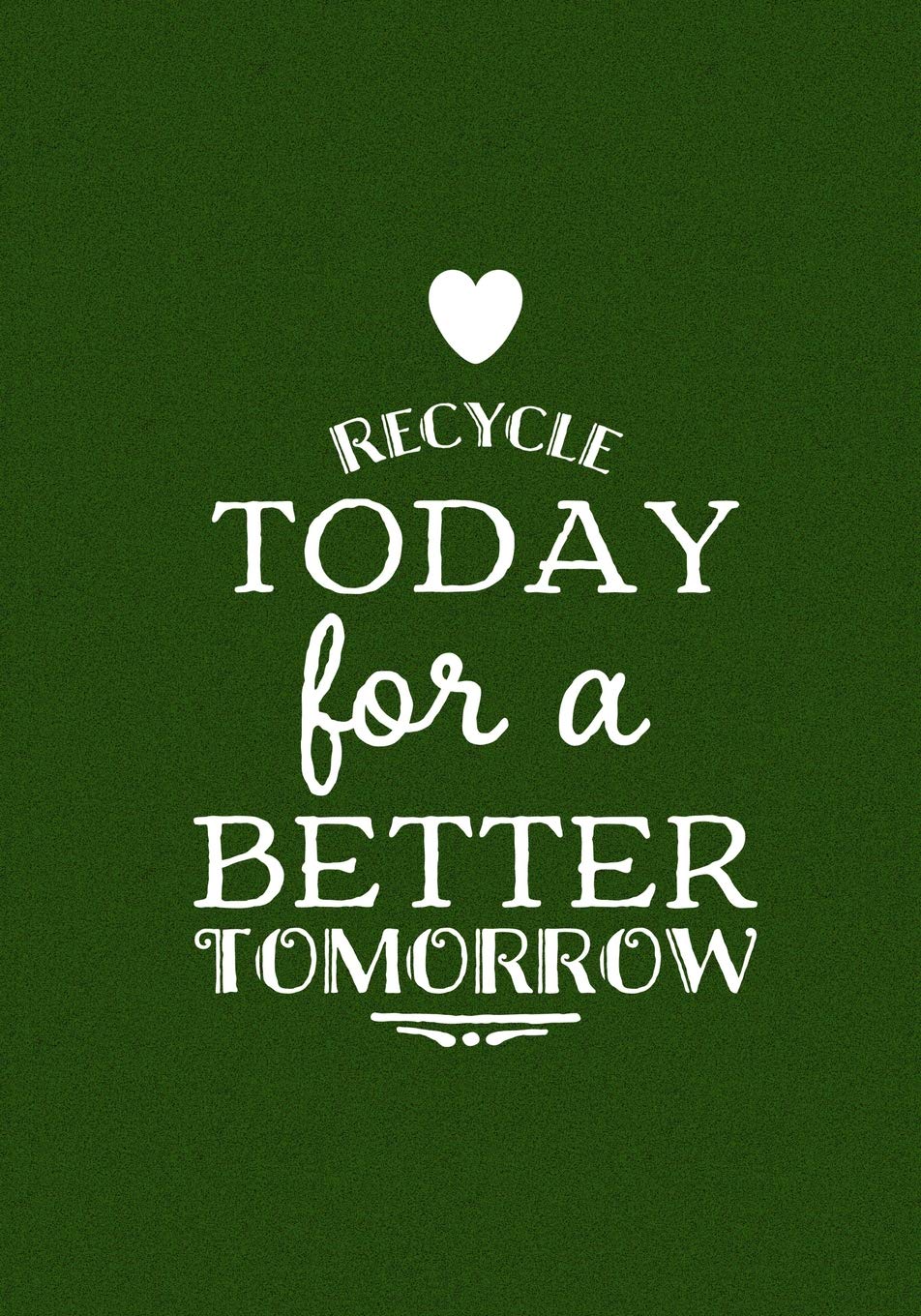 Recycle Today For A Better Tomorrow: Recycling Journal To Track Your Trash Reducing Habits, Helping To Reduce Waste, Promote Environmental Awareness, Save The Planet