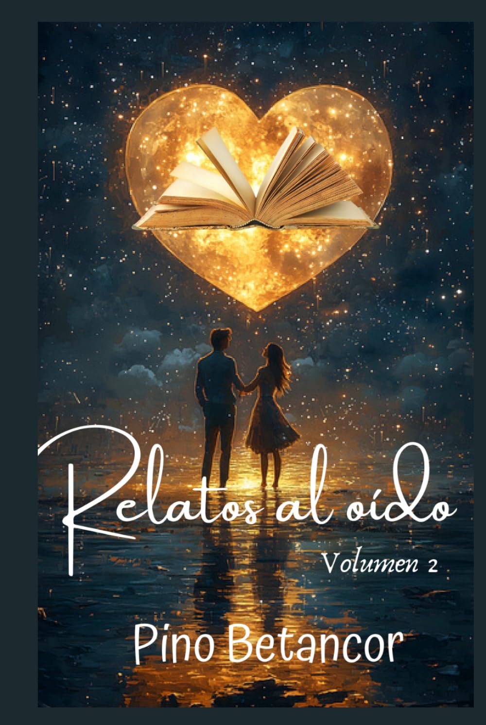 RELATOS AL OÍDO: VOLUMEN 2. CUENTOS CORTOS QUE TE HARÁN VIBRAR (Relatos cortos)