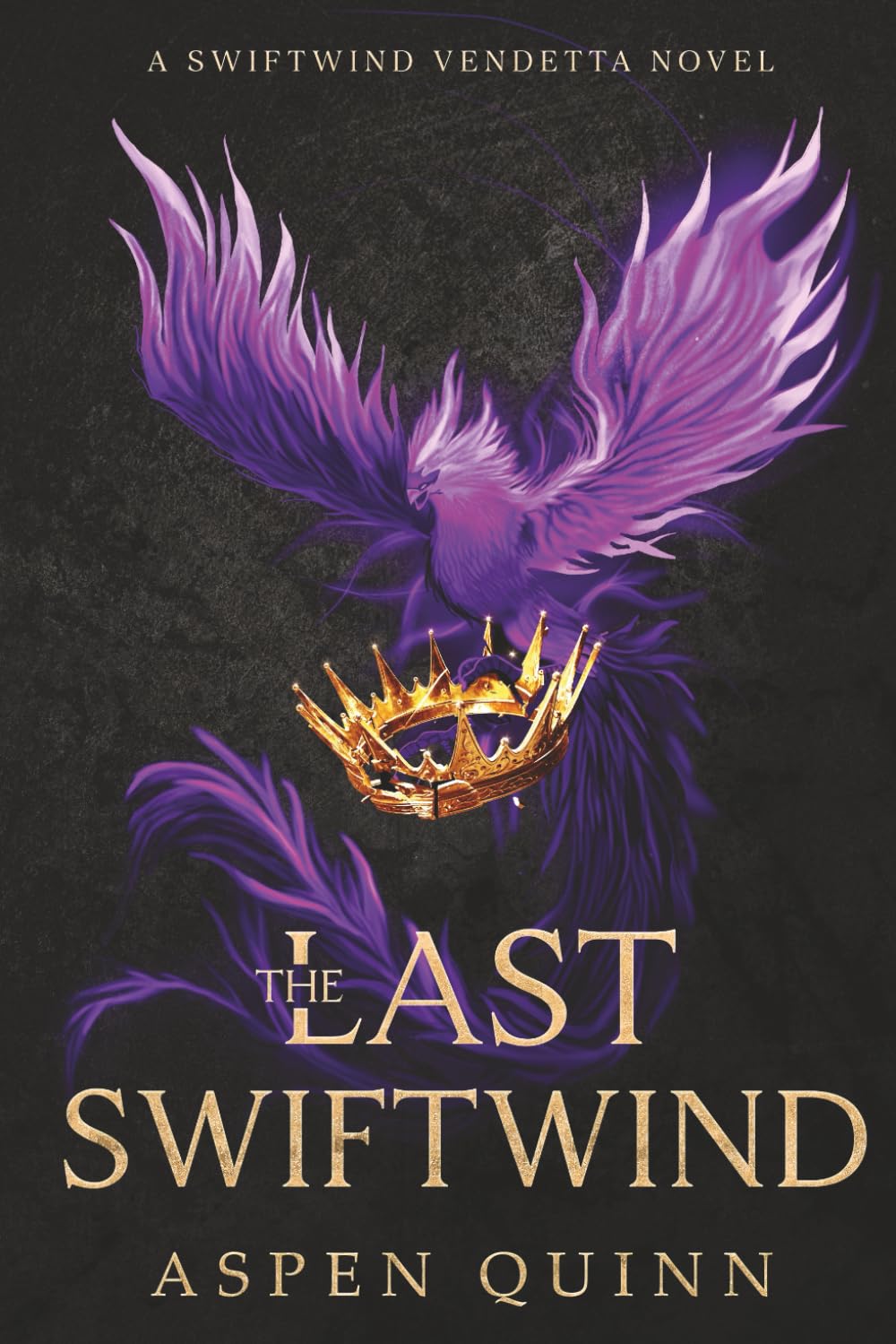 The Last Swiftwind: A Swiftwind Vendetta Novel (The Swiftwind Vendetta)