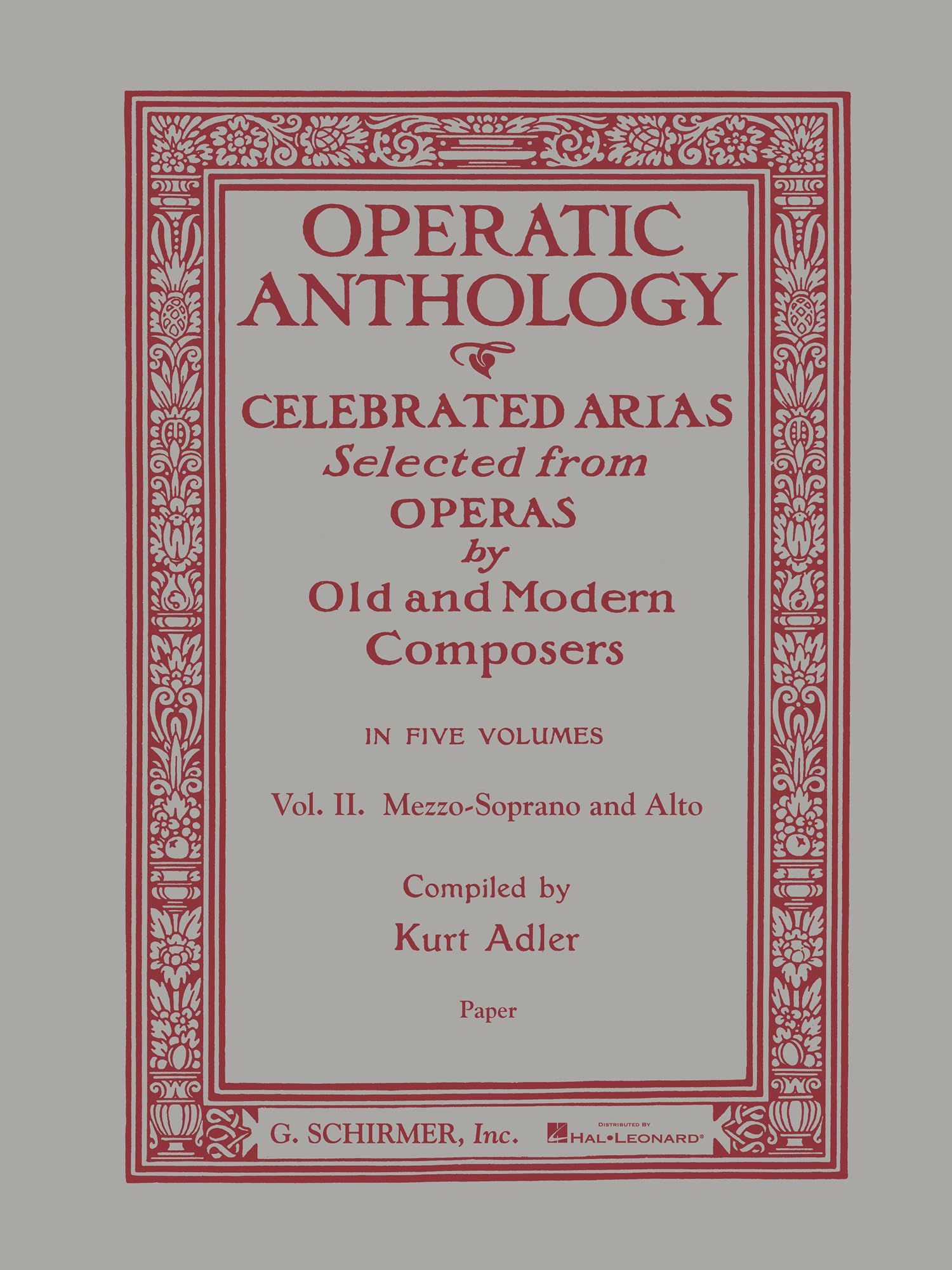 Operatic Anthology Volume Ii Mezzo-Soprano And Alto: Celebrated Arias Selected from Operas by Old and Modern Composers