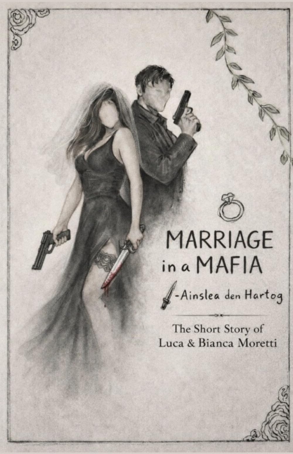 Marriage in a Mafia: The Short Story of Luca & Bianca Moretti
